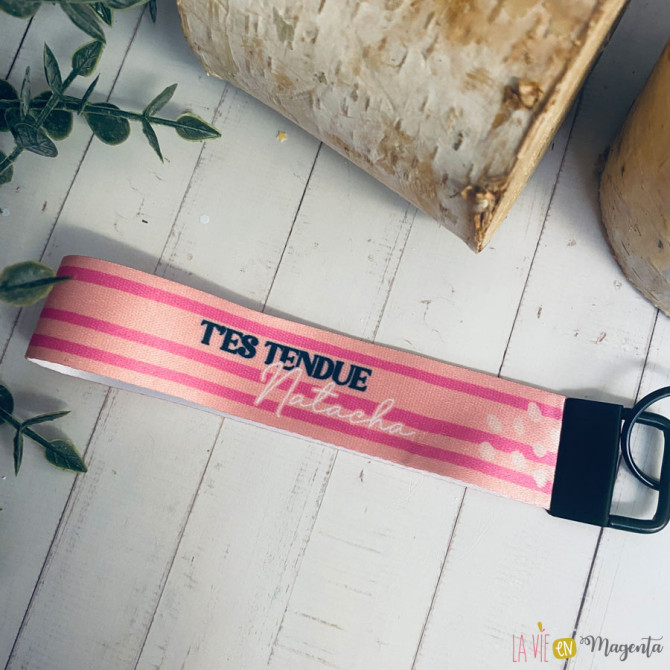 Porte-clés lanière - t'es tendue Natacha