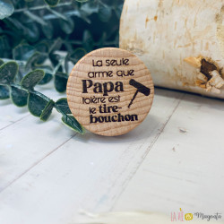 Bouchon - la seule arme que papa tolère est le tire-bouchon