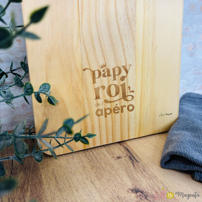 Planche apéro en bois gravée – Papy le roi de l’apéro