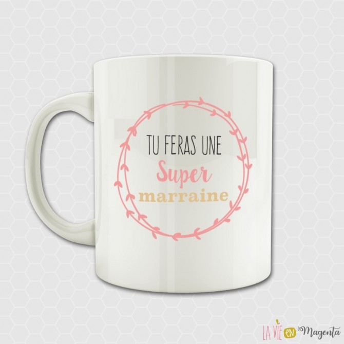 Mug Tu feras une super marraine