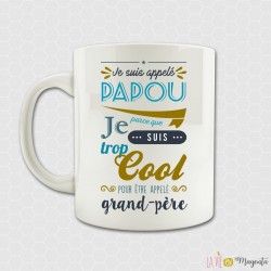 Mug Je suis appelé papou