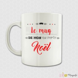 Mug - Le mug de mon tout premier Noël