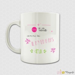 Mug - Une tatie comme toi, il n'y en a pas 2