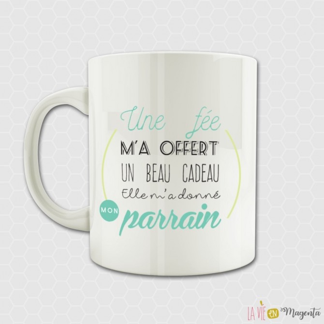 Mug - Une fée m'a offert...-parrain