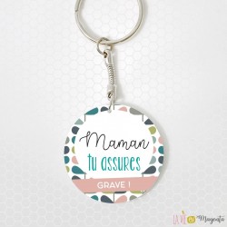 Porte-clés - Maman tu assures grave