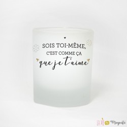 Bougeoir - sois toi meme c'est comme ca que je t'aime