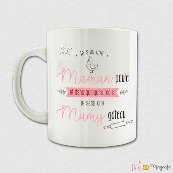 Mug - Je suis une maman poule et dans quelques mois...