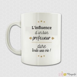 Mug - L'influence d'un bon professeur dure toute une vie