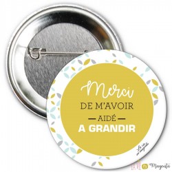 Badge merci de m'avoir aidé à grandir-jaune