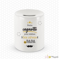 Tirelire - Petite cagnotte pour réaliser les rêves de papa