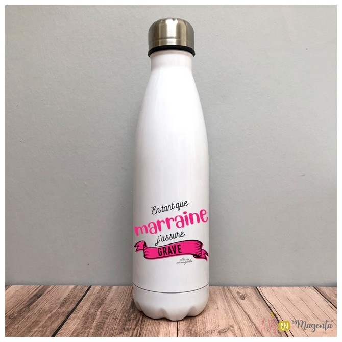 Bouteille isotherme Marraine assure grave