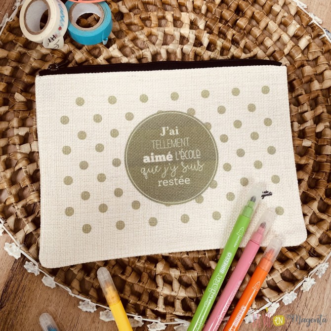 Trousse J'ai tellement aimé l'école que j'y suis restée