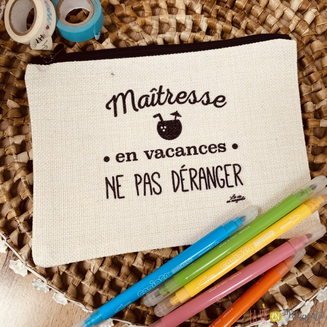 Trousse maitresse en vacances, ne pas déranger